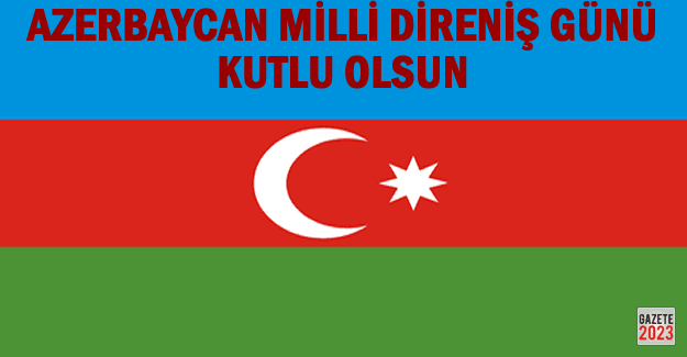 17 Kasım Azerbaycan Milli Direniş Günü Mesajları