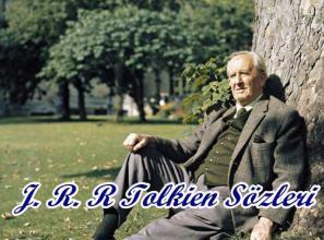 J. R. R Tolkien Sözleri