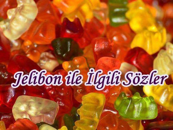 Jelibon ile İlgili Sözler