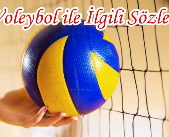Voleybol ile İlgili Sözler
